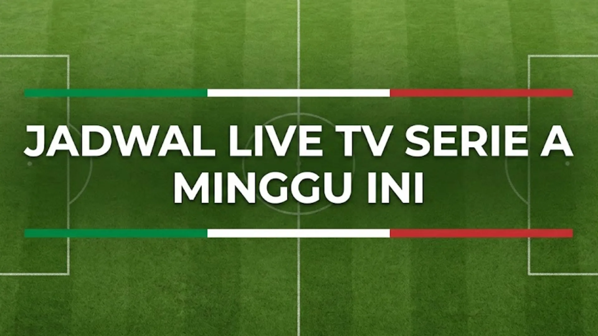 Jadwal Siaran Langsung Liga Italia Minggu Ini, 25-28 April 2026: Ada Big Match Milan vs Juve hingga Laga Penentu Scudetto